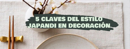 5 Claves Del Estilo Japandi En Decoración