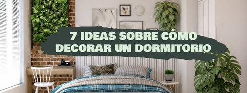 7 Ideas Sobre Cómo Decorar Un Dormitorio