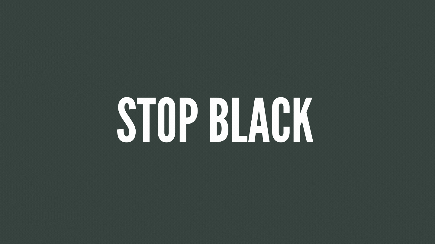 stop black
