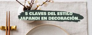 5 claves de decoració de estilo japandi